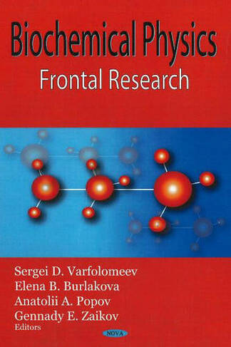 Biochemical Physics: Frontal Research