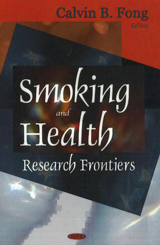 Smoking & Health: Research Frontiers