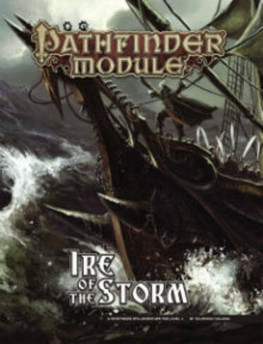 Pathfinder Module: Ire of the Storm