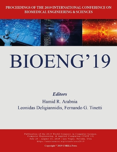 Biomedical Engineering and Sciences: (The 2019 WorldComp International Conference Proceedings)
