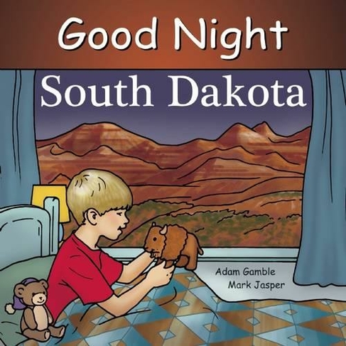 Good Night South Dakota: (Good Night Our World)