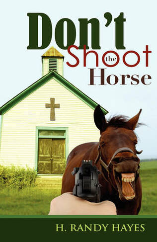 Don't Shoot the Horse