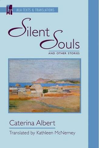 Silent Souls and Other Stories: (Texts and Translations)