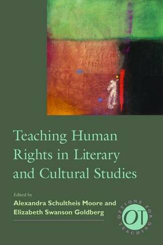 Teaching Human Rights in Literary and Cultural Studies: (Options for Teaching)