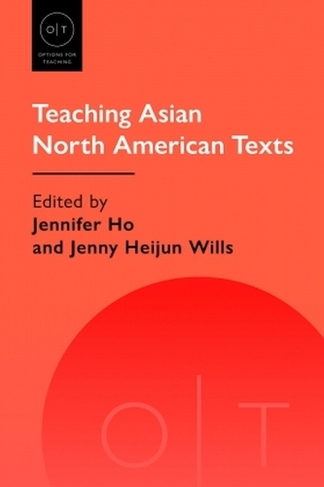Teaching Asian North American Texts: (Options for Teaching)