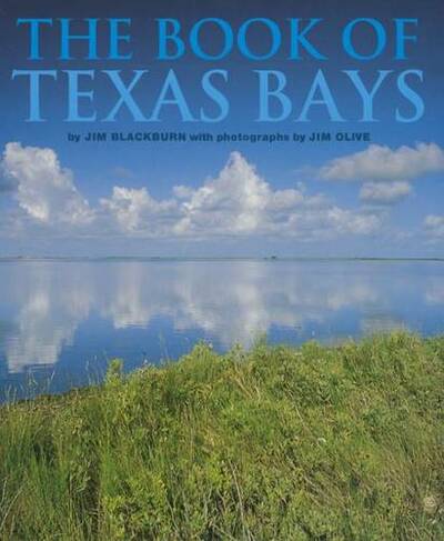 The Book of Texas Bays: (Gulf Coast Books)