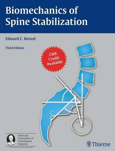 Biomechanics of Spine Stabilization: (3rd New edition)