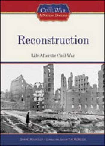 Reconstruction: (Civil War: A Nation Divided)