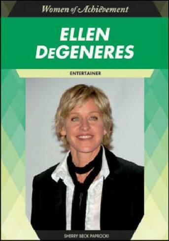 Ellen Degeneres: Entertainer (Women of Achievement)