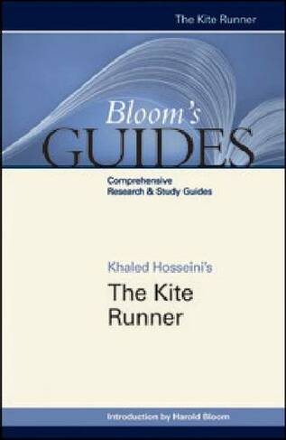 The Kite Runner: (Bloom's Guides)