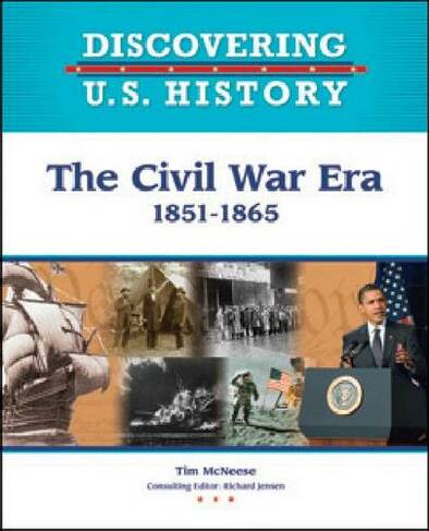The Civil War Era: 1851-1865