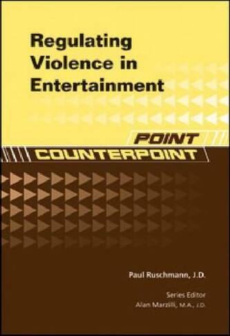 Regulating Violence in Entertainment