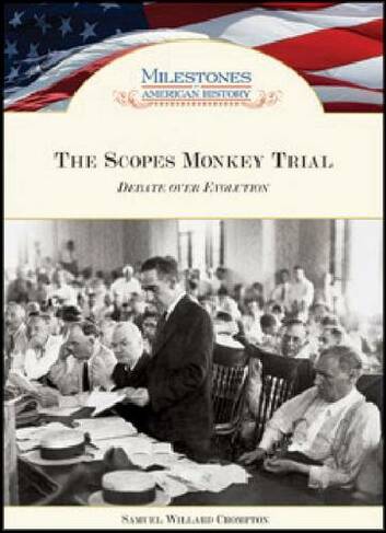 The Scopes Monkey Trial: Debate Over Evolution