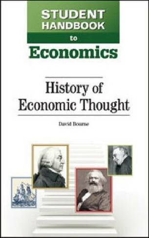 Student Handbook to Economics: History of Economic Thought (Student Handbook to Economics)