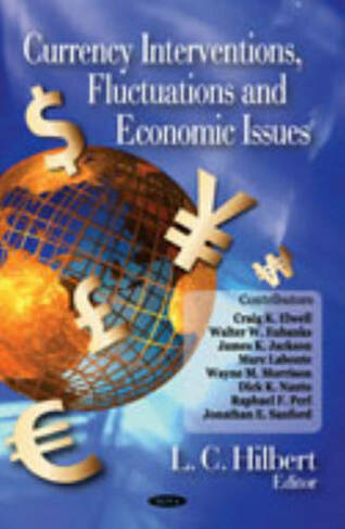 Currency Interventions, Fluctuations & Economic Issues