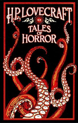H. P. Lovecraft Tales of Horror: (Leather-bound Classics)
