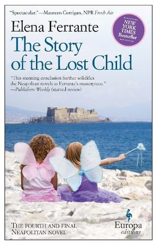The Story of the Lost Child: (Neapolitan Quartet)