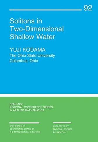 Solitons in Two-Dimensional Shallow Water: (CBMS-NSF Regional Conference Series in Applied Mathematics)