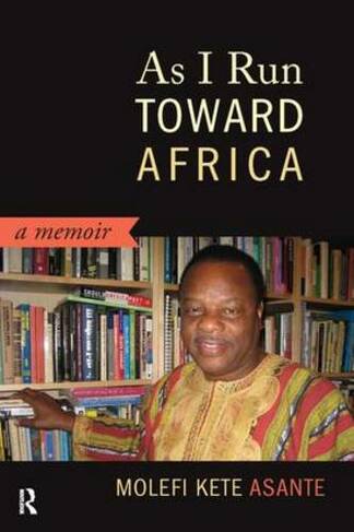 As I Run Toward Africa: A Memoir