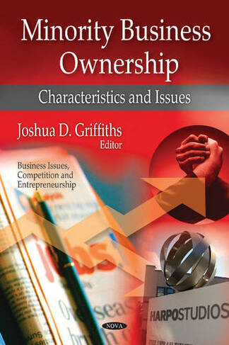 Minority Business Ownership: Characteristics & Issues