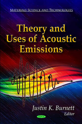 Theory & Uses of Acoustic Emissions