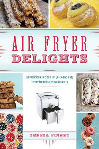 Air Fryer Delights: Slang Phrases for the Cafe, Club, Bar, Bedroom, Ball Game and More