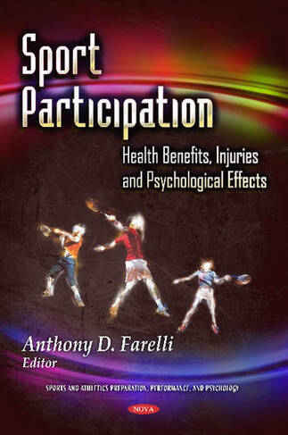 Sport Participation: Health Benefits, Injuries & Psychological Effects