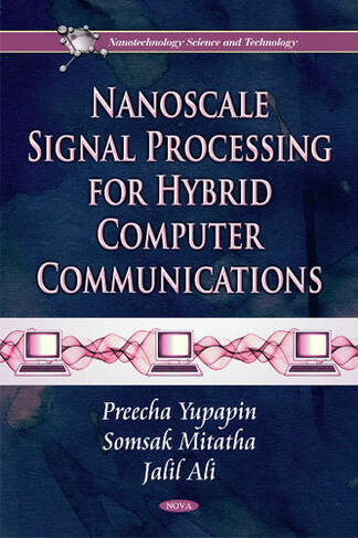 Nanoscale Signal Processing for Hybrid Computer Communications