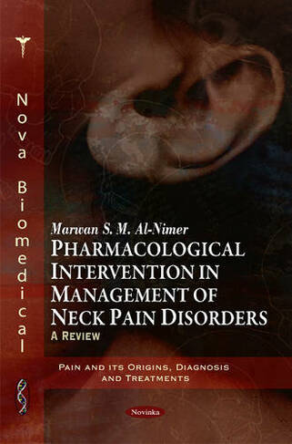 Pharmacological Intervention in Management of Neck Pain Disorders: A Review