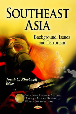 Southeast Asia: Background, Issues & Terrorism