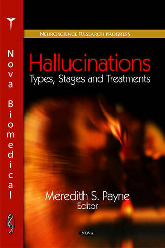 Hallucinations: Types, Stages & Treatments