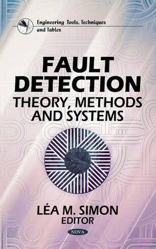Fault Detection: Theory, Methods & Systems
