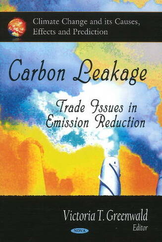 Carbon Leakage: Trades Issues in Emission Reduction
