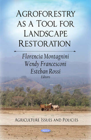 Agroforestry as a Tool for Landscape Restoration