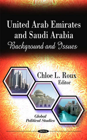 United Arab Emirates & Saudi Arabia: Background & Issues