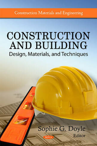 Construction & Building: Design, Materials & Techniques