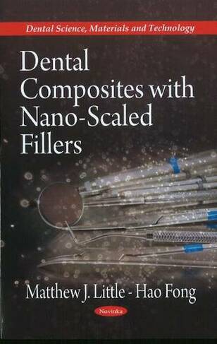 Dental Composites with Nano-Scaled Fillers