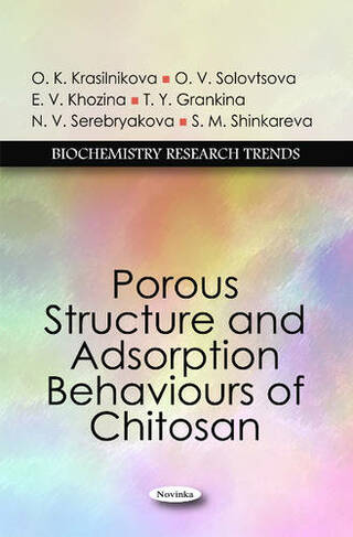 Porous Structure & Adsorption Behaviours of Chitosan