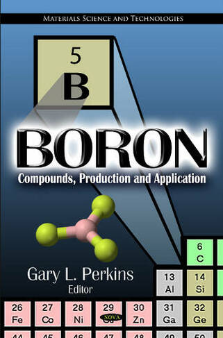 Boron: Compounds, Production & Application