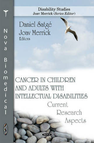 Cancer in Children & Adults with Intellectual Disabilities: Current Research Aspects