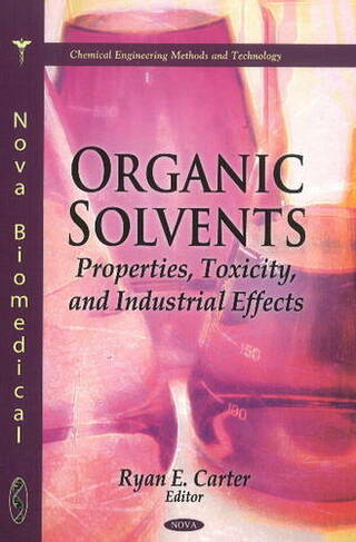 Organic Solvents: Properties, Toxicity & Industrial Effects