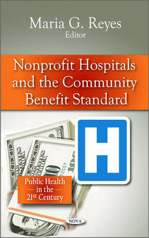 Non-profit Hospitals & the Community Benefit Standard
