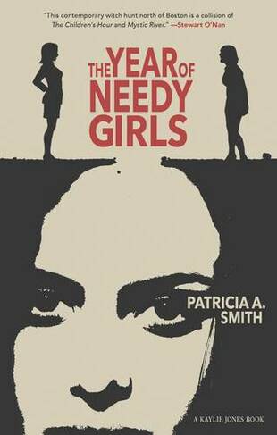 The Year Of Needy Girls: A Novel