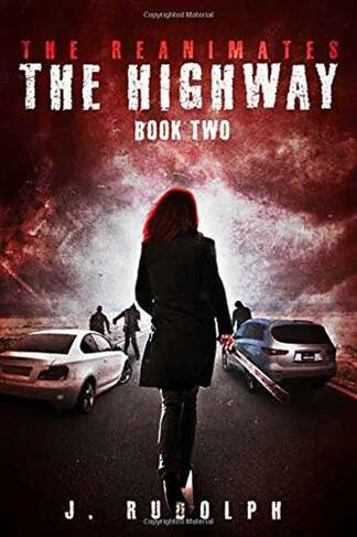 The Highway: (The Reanimates 2)