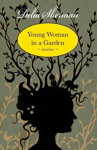 Young Woman in a Garden: Stories