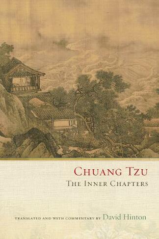 Chuang Tzu: The Inner Chapters