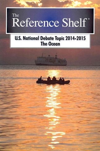 U.S. National Debate Topic 2014-2015: (The Reference Shelf)