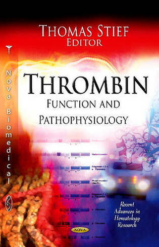 Thrombin: Function & Pathophysiology