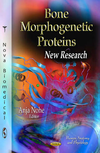 Bone Morphogenetic Proteins: New Research