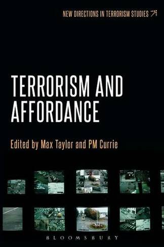 Terrorism and Affordance: (New Directions in Terrorism Studies)